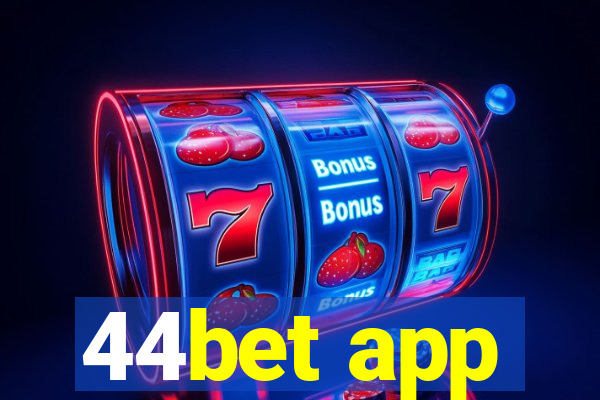 44bet app